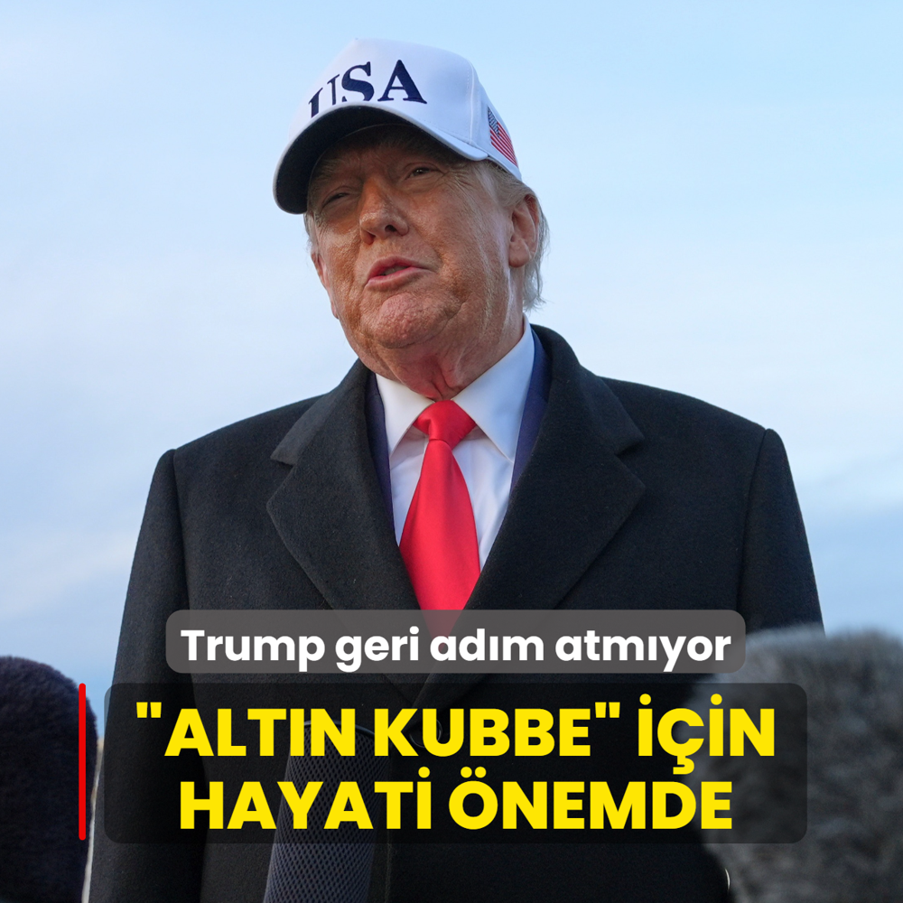 Trump geri ad�m atm�yor: �Alt�n Kubbe� i�in hayati �nemde