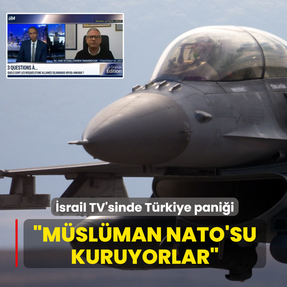 �srail TV'sinde T�rkiye pani�i: M�sl�man NATO'su kuruyorlar