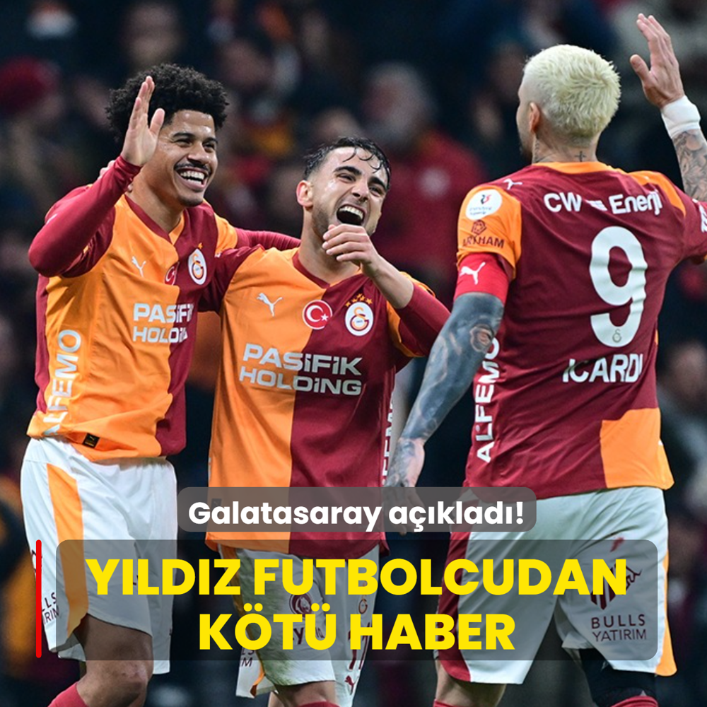 Galatasaray a��klad�! Y�ld�z futbolcudan k�t� haber