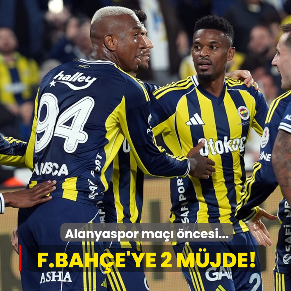 Fenerbah�e'ye 2 m�jde! Alanyaspor ma�� �ncesi...