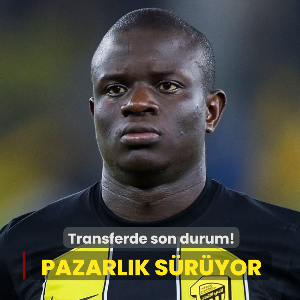 N'Golo Kante transferinde son durum! Fenerbah�e pazarl�k masas�nda