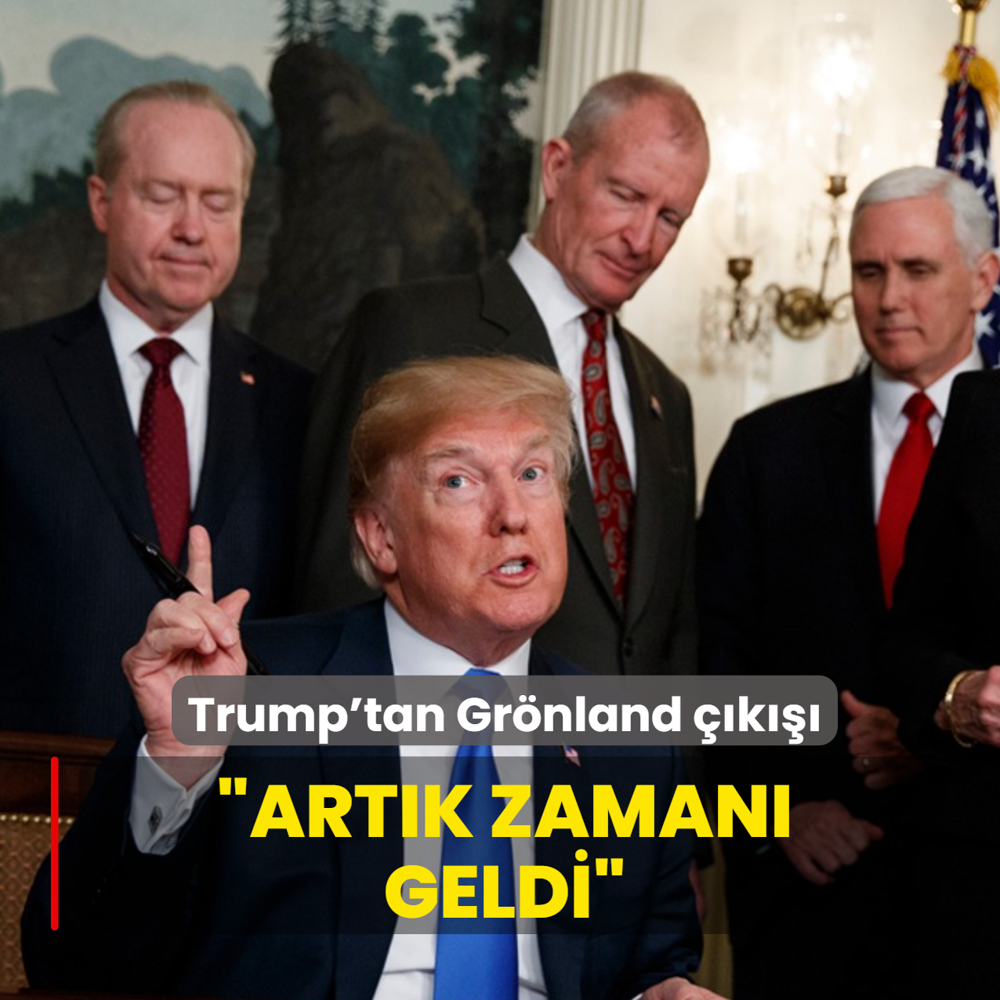 Trump'tan Gr�nland ��k���: Art�k zaman� geldi