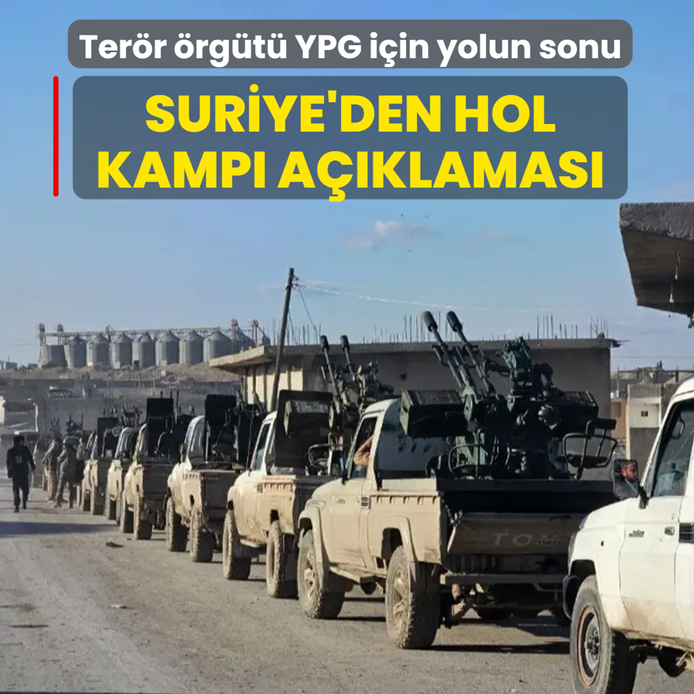 Ter�r �rg�t� YPG i�in yolun sonu: Suriye'den Hol Kamp� a��klamas�