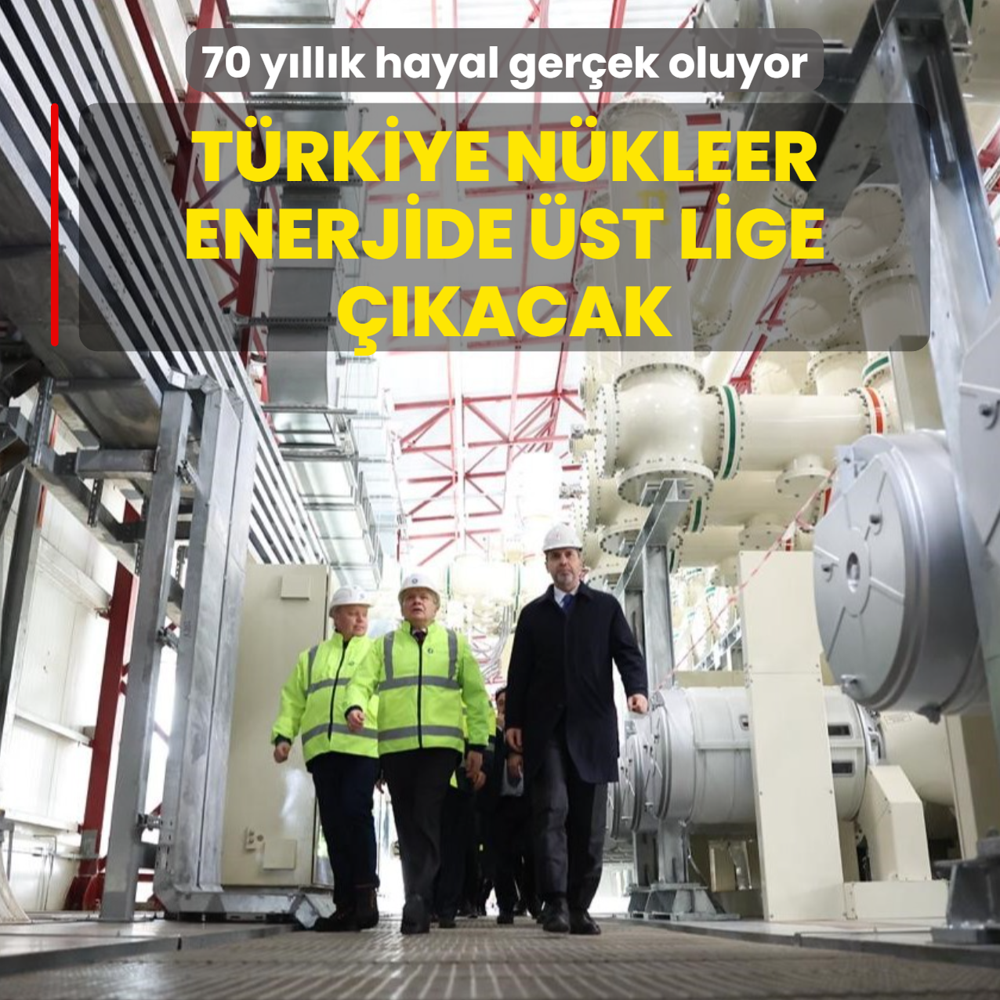 70 y�ll�k hayal ger�ek oluyor! T�rkiye n�kleer enerjide �st lige ��kacak