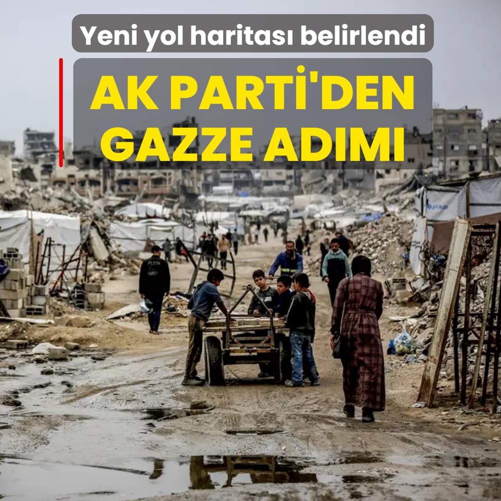 AK Parti'den Gazze ad�m�: Yeni yol haritas� belirlendi