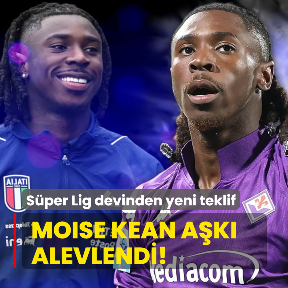 Moise Kean a�k� alevlendi! S�per Lig devinden yeni teklif