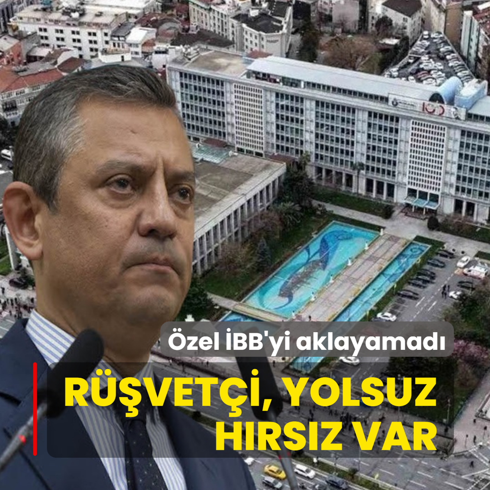 �zel �BB'yi aklayamad�: R��vet�i, yolsuz, h�rs�z var