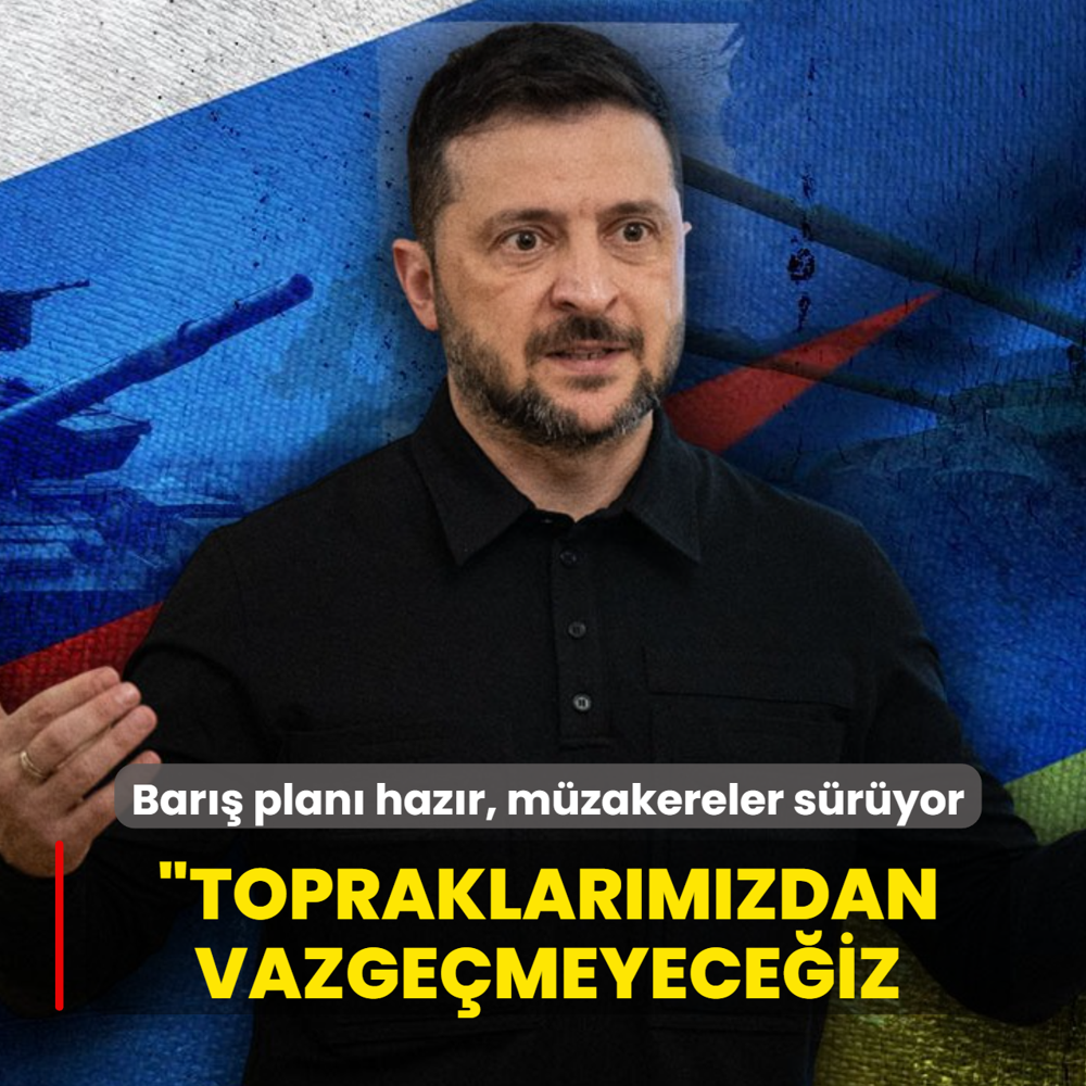 Bar�� plan� haz�r, m�zakereler s�r�yor... Zelenksi: Toprak b�t�nl���m�zden vazge�meyece�iz