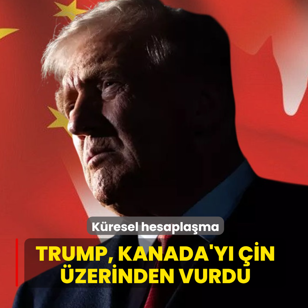 K�resel hesapla�ma... Trump, Kanada'y� �in �zerinden vurdu