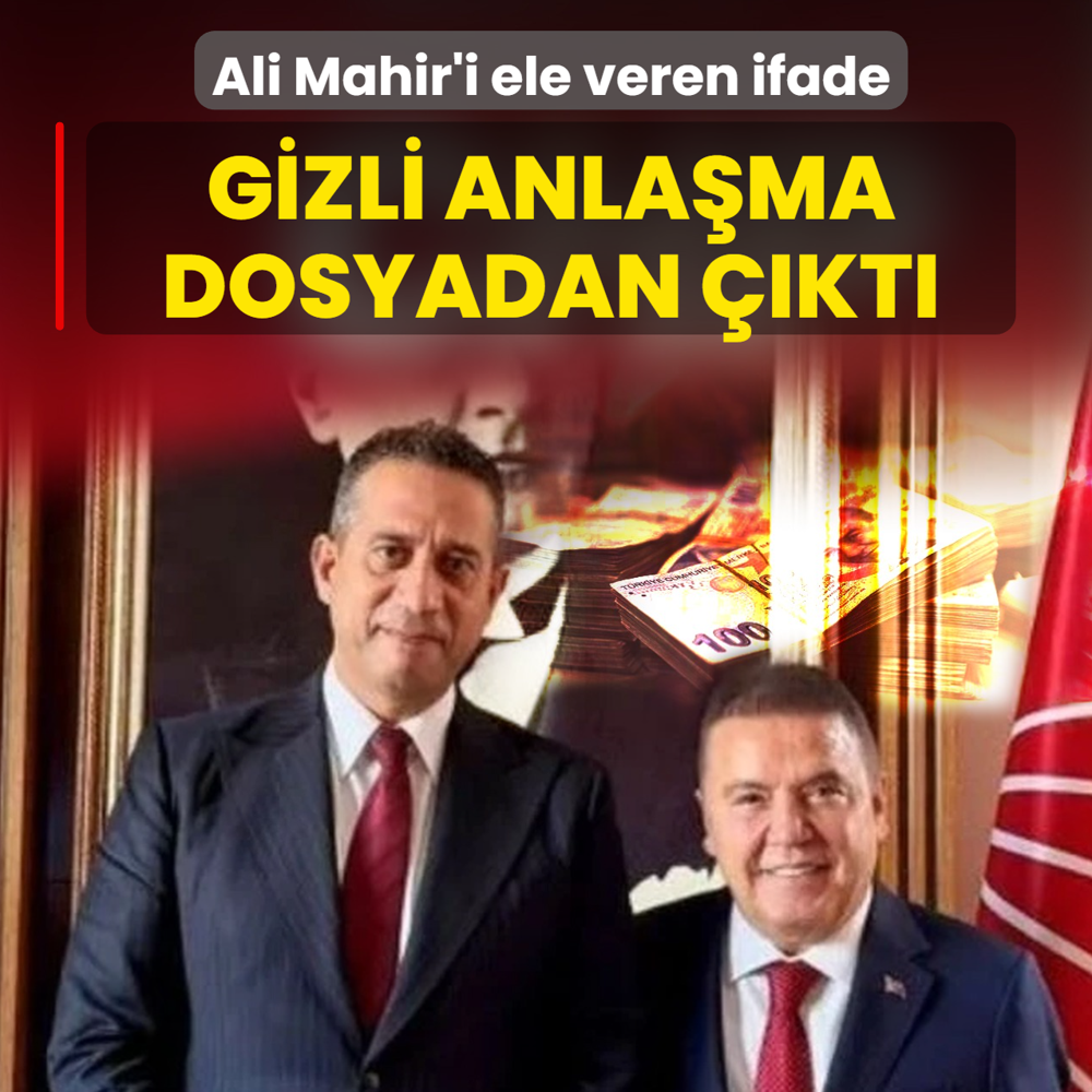 Ali Mahir'i ele veren ifade! Gizli anla�ma yolsuzluk dosyas�ndan ��kt�