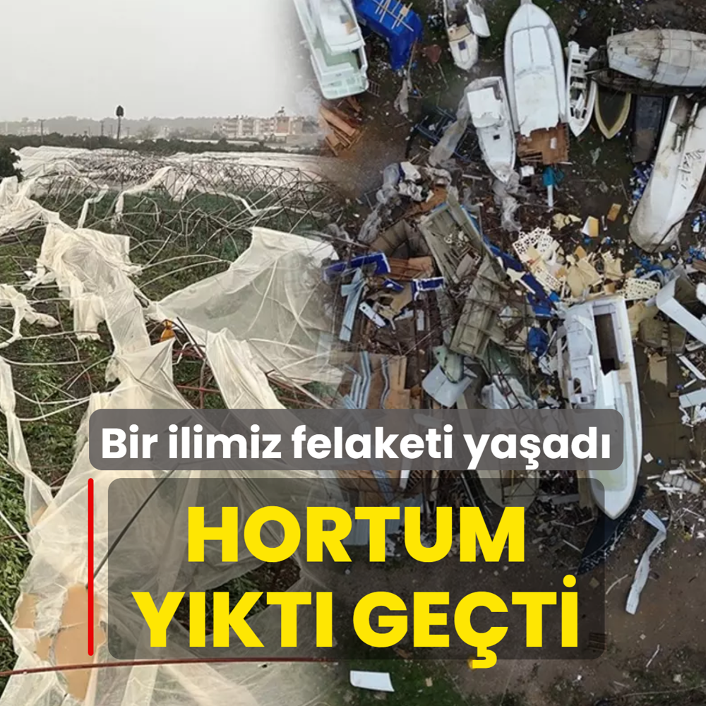 Antalya'da hortum y�kt� ge�ti! �Felaketi ya�ad�k�
