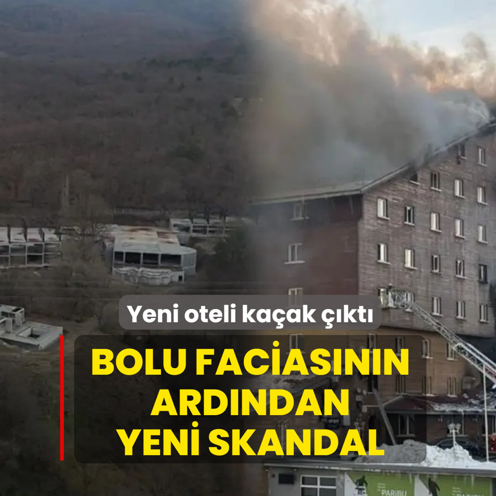 Bolu facias�n�n ard�ndan yeni skandal! Yeni oteli ka�ak ��kt�