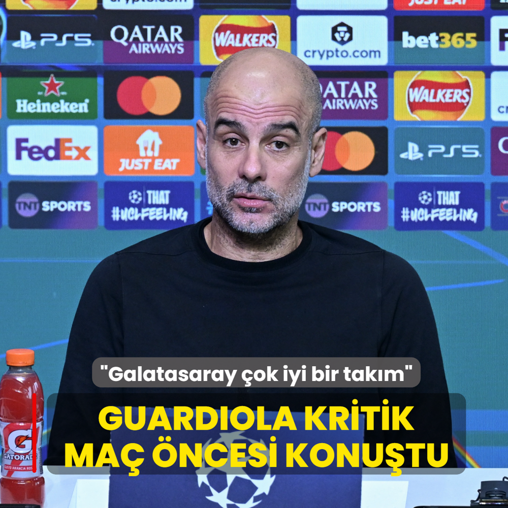 Pep Guardiola: Galatasaray �ok iyi bir tak�m