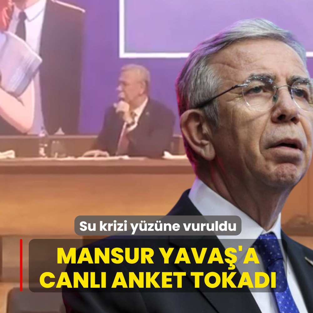 Mansur Yava�'a canl� anket tokad�... Su krizi y�z�ne vuruldu
