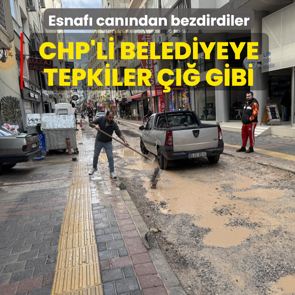 Esnaf� can�ndan bezdirdiler! �zmir'de bitmeyen altyap� �al��malar�na tepkiler ��� gibi