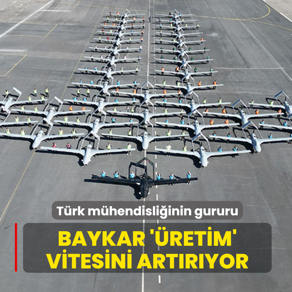 T�rk m�hendisli�inin gururu Baykar '�retim' vitesini art�r�yor!