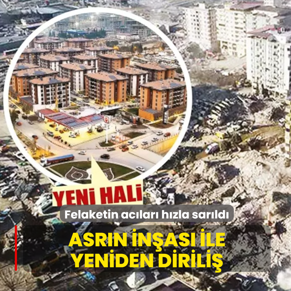 Asr�n in�as� ile yeniden dirili�