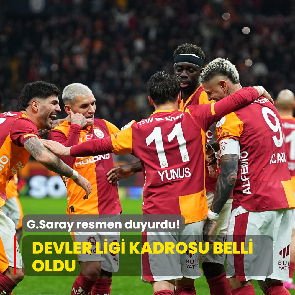 G.Saray resmen duyurdu! Devler Ligi kadrosu belli oldu