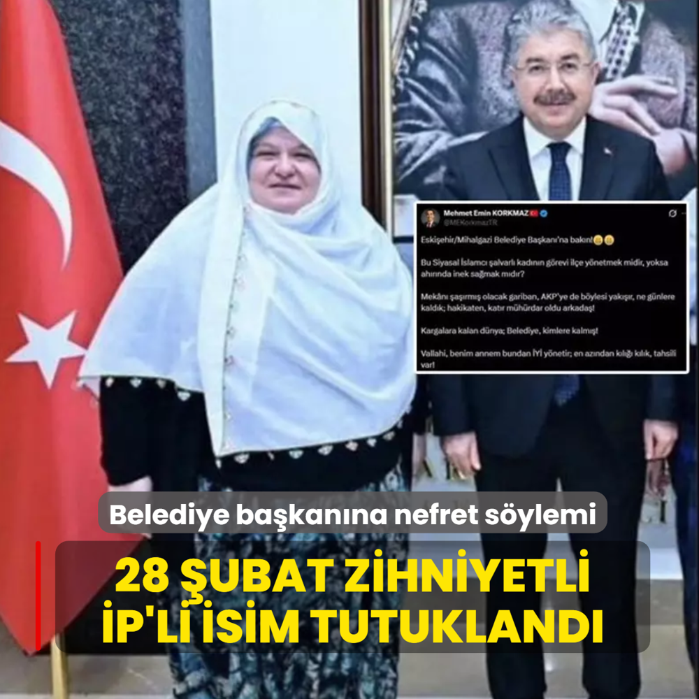 Belediye ba�kan�na nefret s�ylemi! 28 �ubat zihniyetli �P'li isim tutukland�