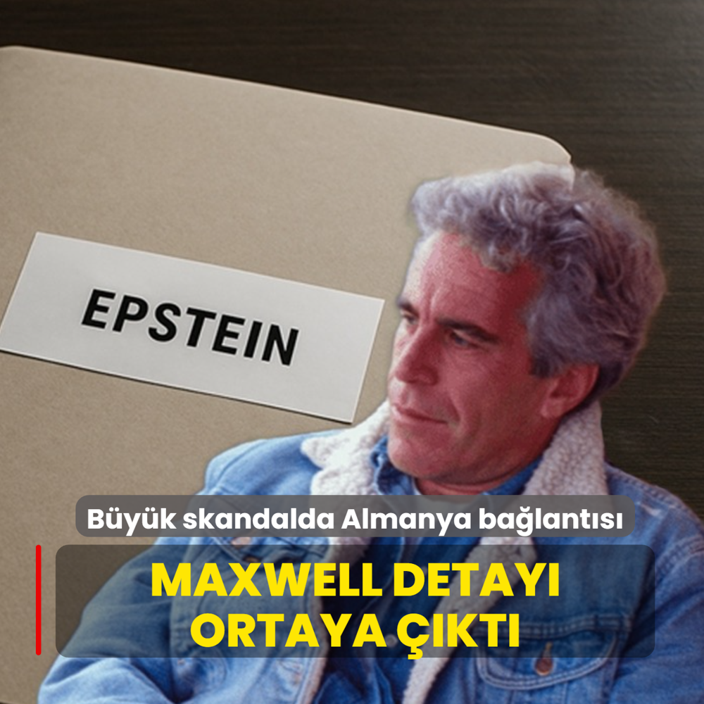 Epstein skandal�nda Almanya ba�lant�s�! Maxwell detay� ortaya ��kt�