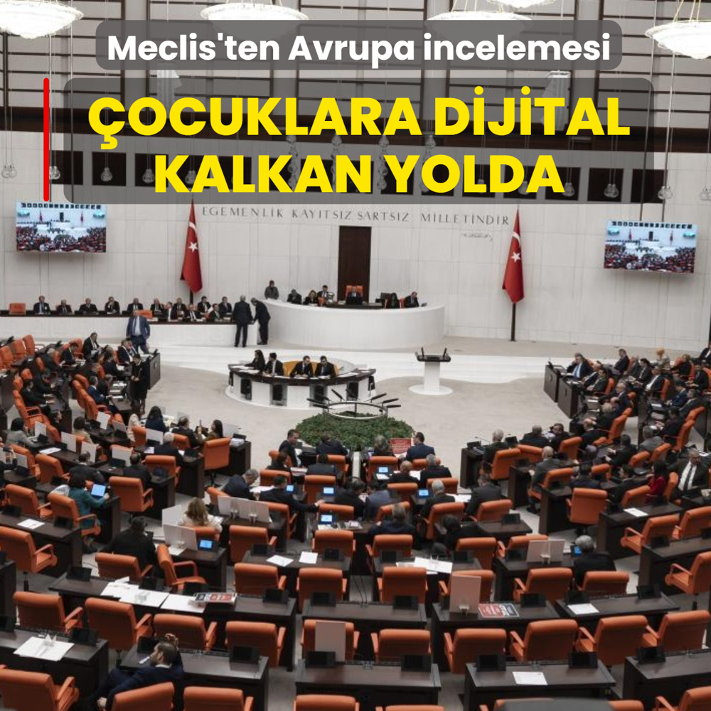 Meclis'ten Avrupa incelemesi... �ocuklara dijital kalkan yolda