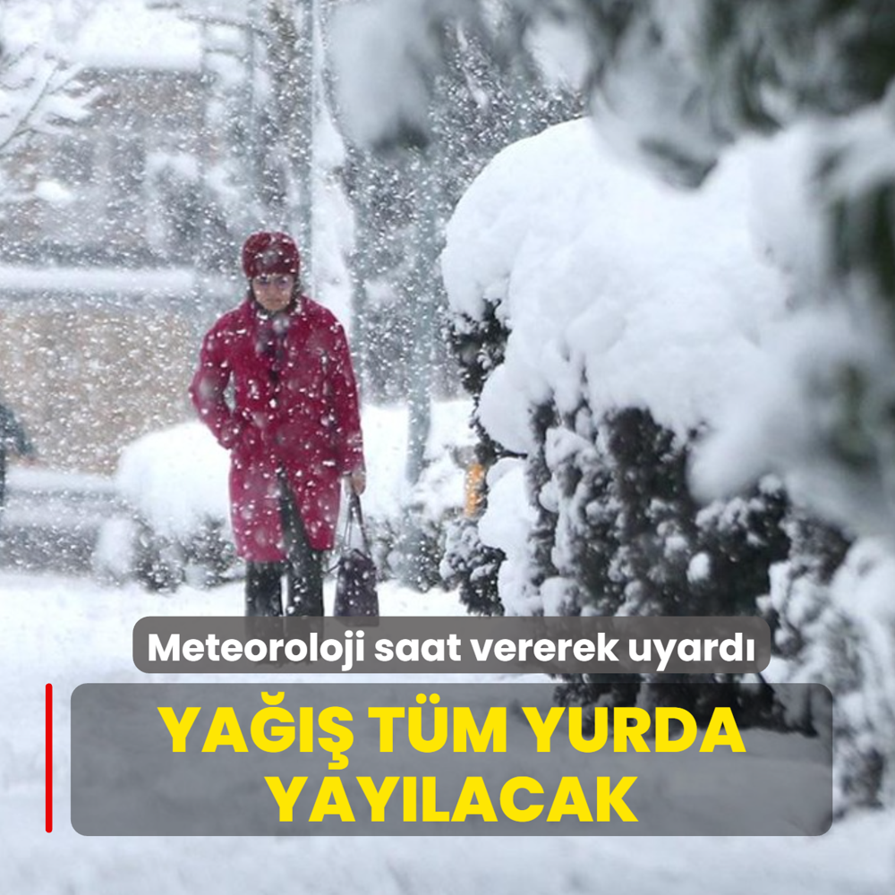 Meteoroloji saat vererek uyard�! Ya��� t�m yurda yay�lacak