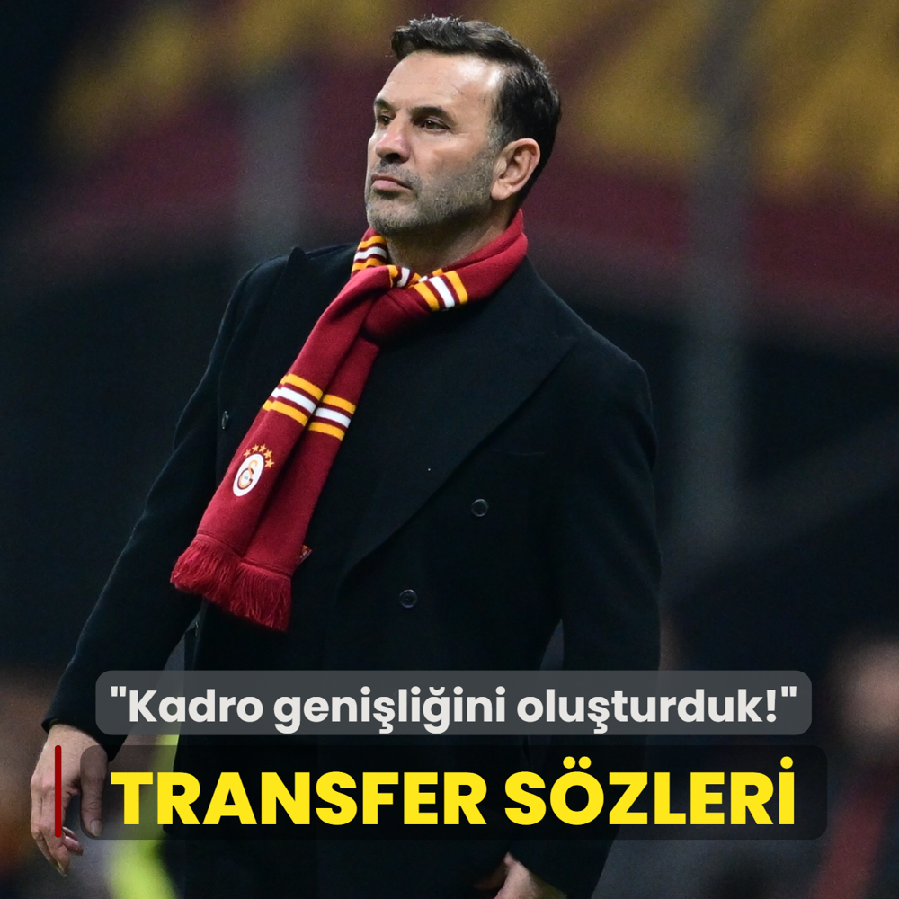 Okan Buruk'tan transfer a��klamas�! �Kadro geni�li�ini olu�turduk�