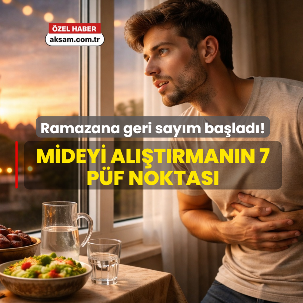 Ramazana geri say�m ba�lad�! Mideyi a�l��a al��t�rman�n 7 p�f noktas�