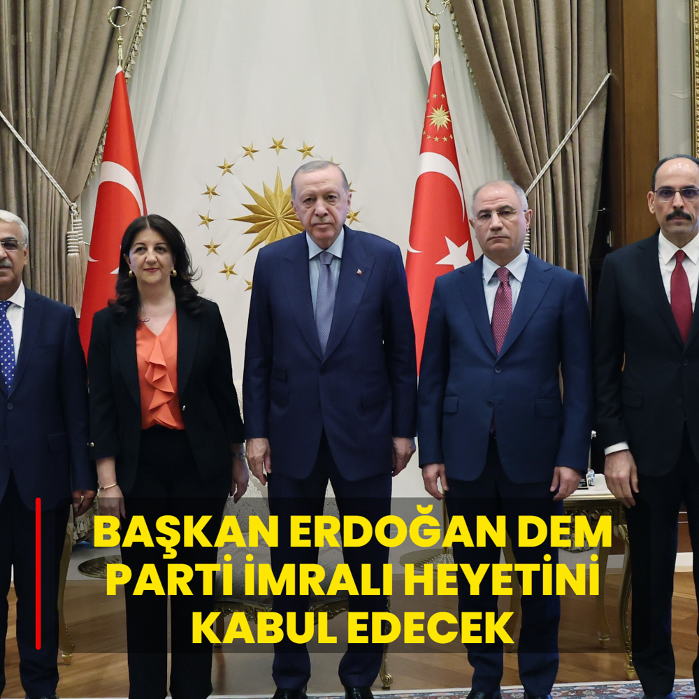 Ba�kan Erdo�an DEM Parti �mral� heyetini kabul edecek