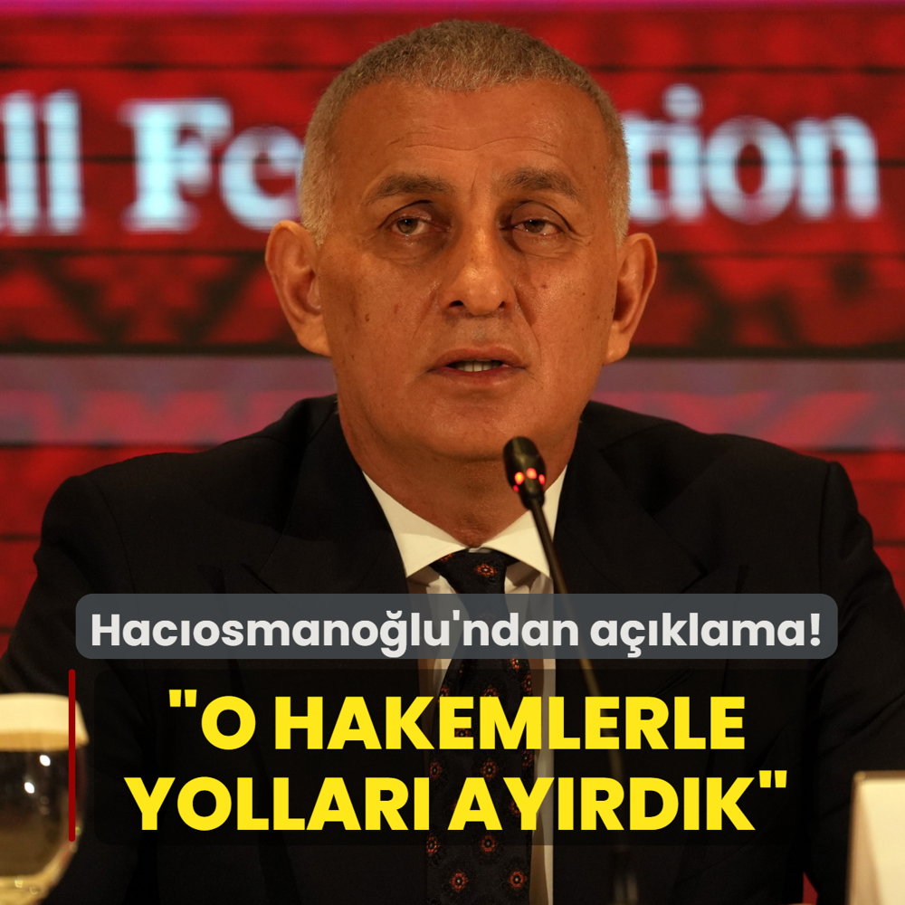 �brahim Hac�osmano�lu'ndan a��klama! �O hakemlerle yollar� ay�rd�k�