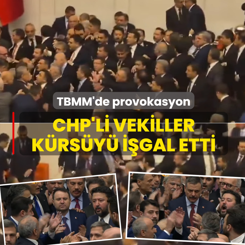 TBMM'de provokasyon! CHP'li vekiller k�rs�y� i�gal etti