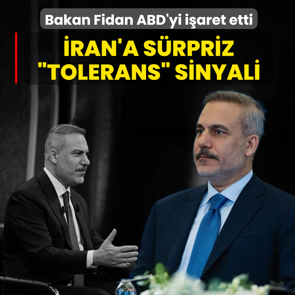 �ran'a s�rpriz �tolerans� sinyali! Bakan Fidan ABD'yi i�aret etti