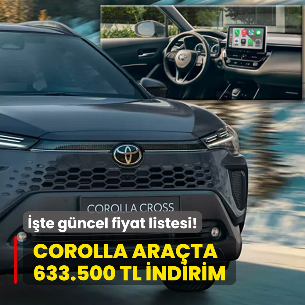 Toyota gemileri yakt�: Corolla Cross ara�ta 633.500 TL indirim! ��te g�ncel fiyat listesi...