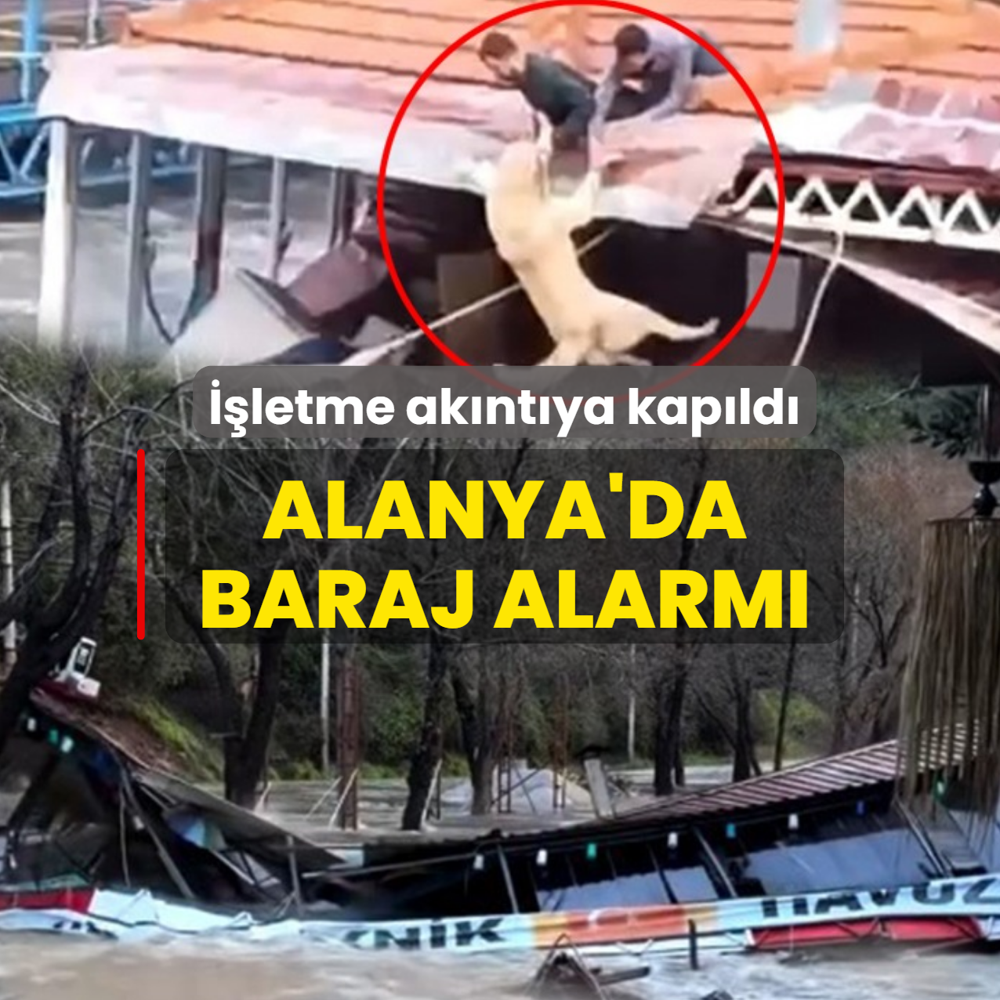 Alanya'da baraj alarm�! ��letme ak�nt�ya kap�ld�