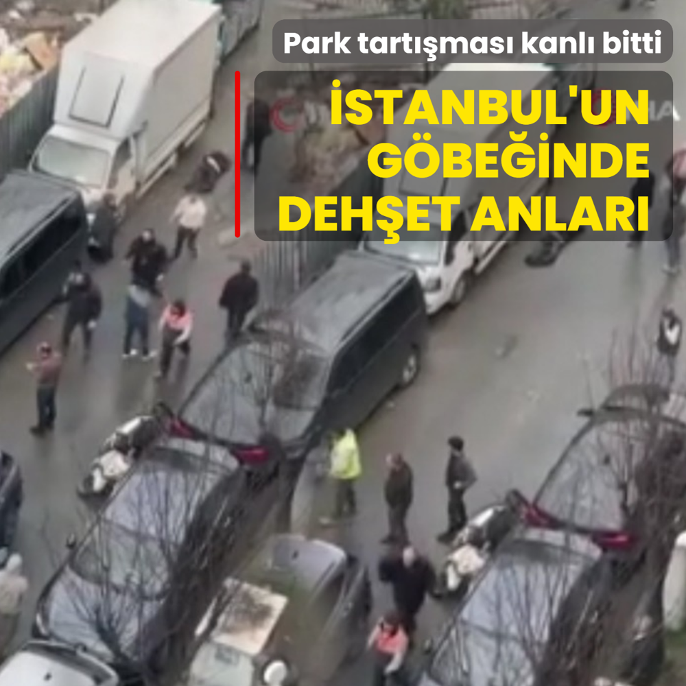 �stanbul'un g�be�inde deh�et anlar�! Park tart��mas� kanl� bitti