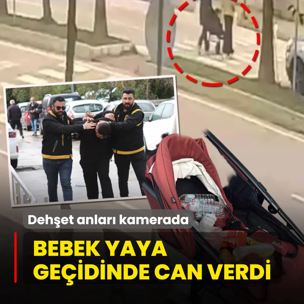 Deh�et anlar� kamerada! Bebek yaya ge�idinde can verdi