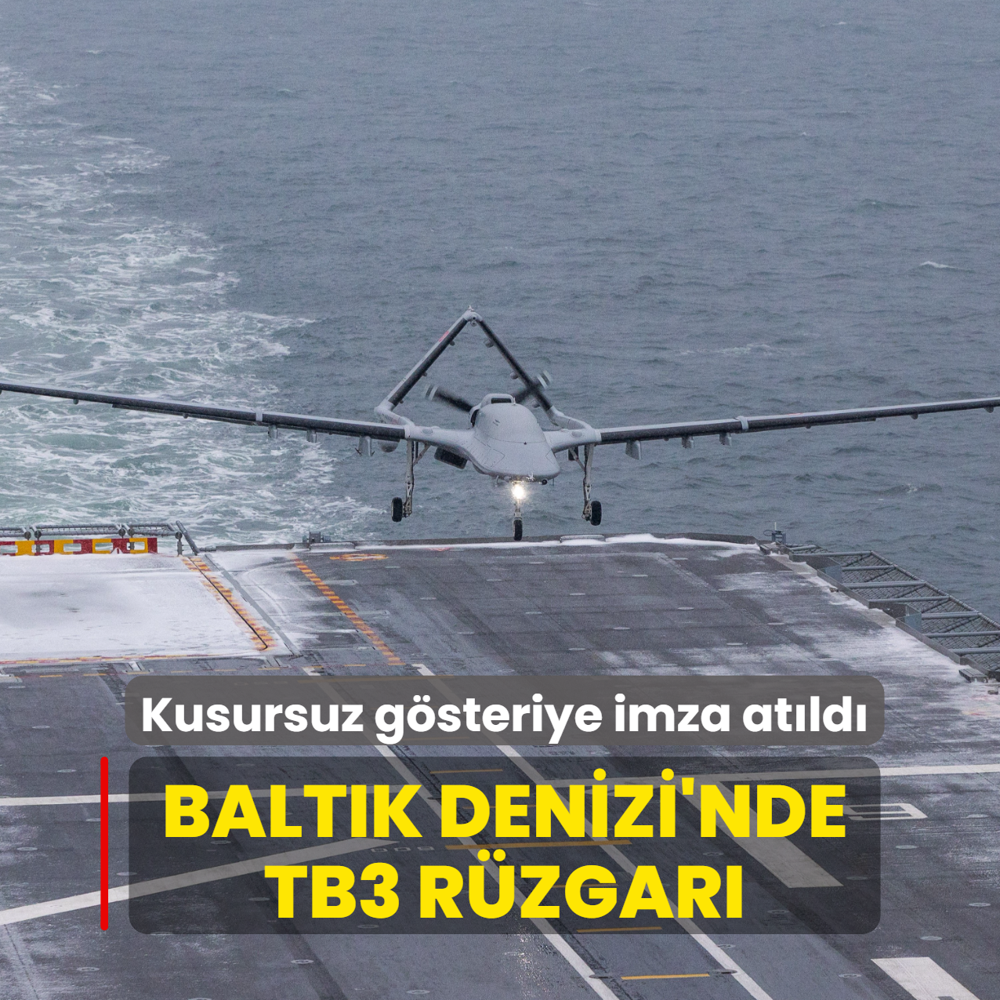 Balt�k Denizi'nde Bayraktar TB3 r�zgar�! Kusursuz g�steriye imza at�ld�