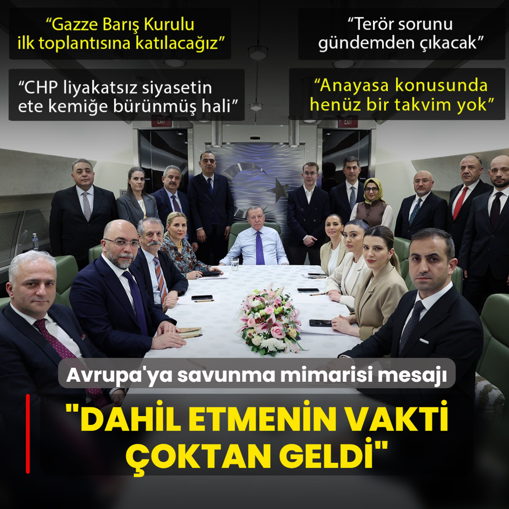 Ba�kan Erdo�an'dan Avrupa'ya savunma mimarisi mesaj�: T�rkiye'yi dahil etmenin vakti �oktan geldi