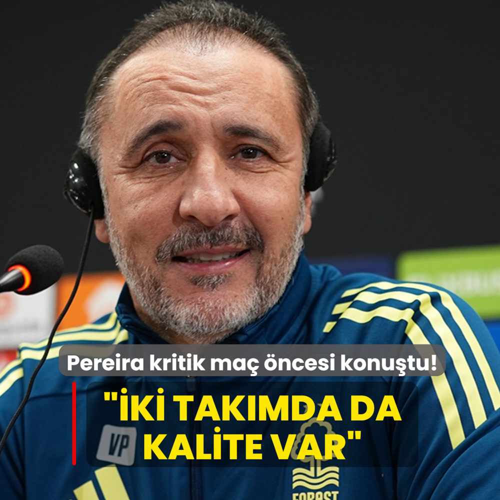 Vitor Pereira kritik ma� �ncesi konu�tu! ��ki tak�mda da kalite var�