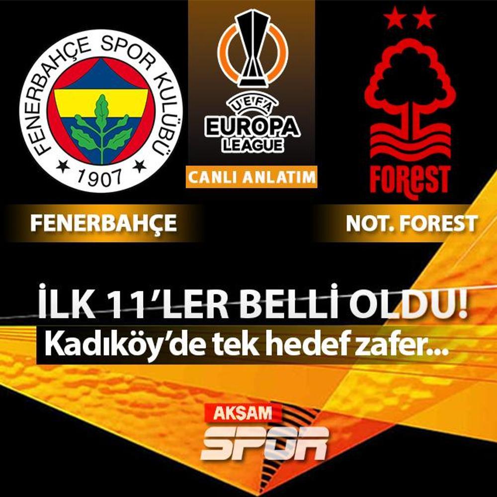 CANLI: Fenerbah�e - Nottingham Forest
