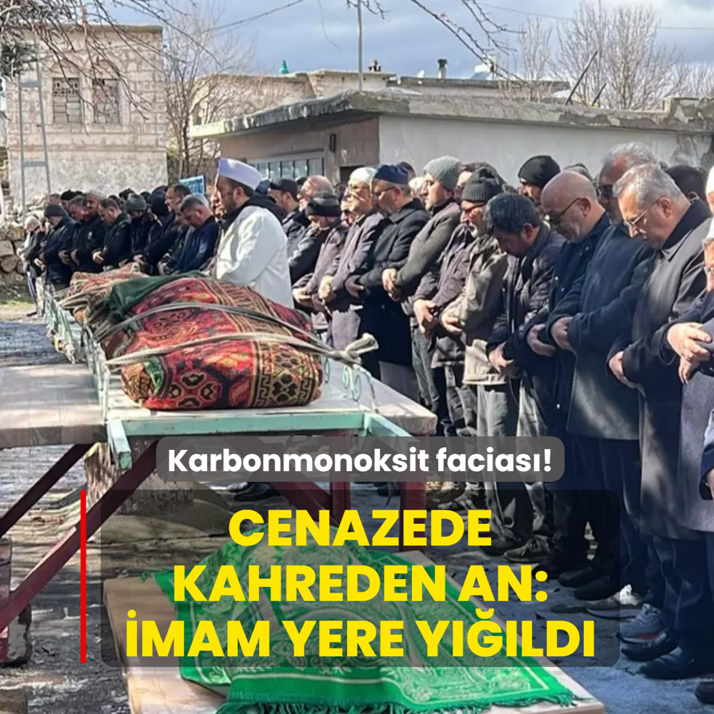 Karbonmonoksit facias�! Cenazede kahreden an: �mam yere y���ld�