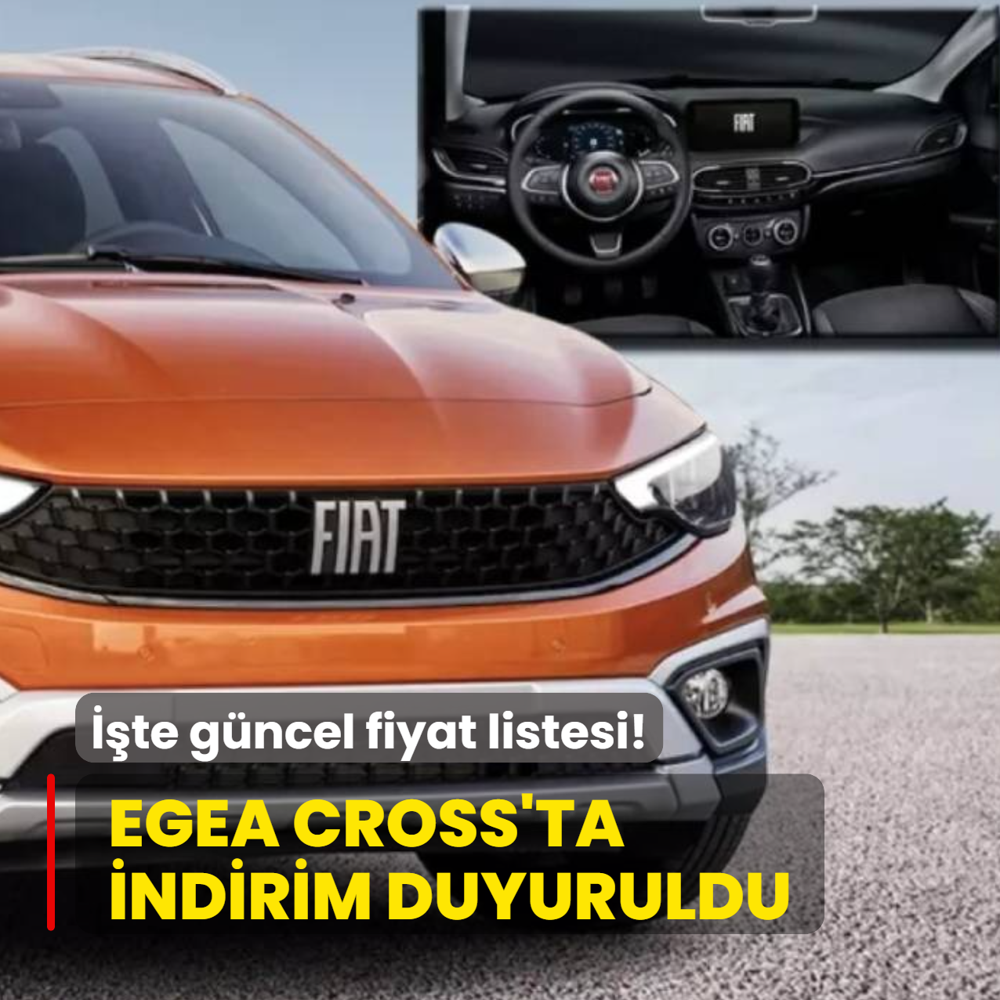 Fiat olmaz dedirtti: T�m Egea Cross donan�mlarda indirim! ��te g�ncel fiyat listesi...