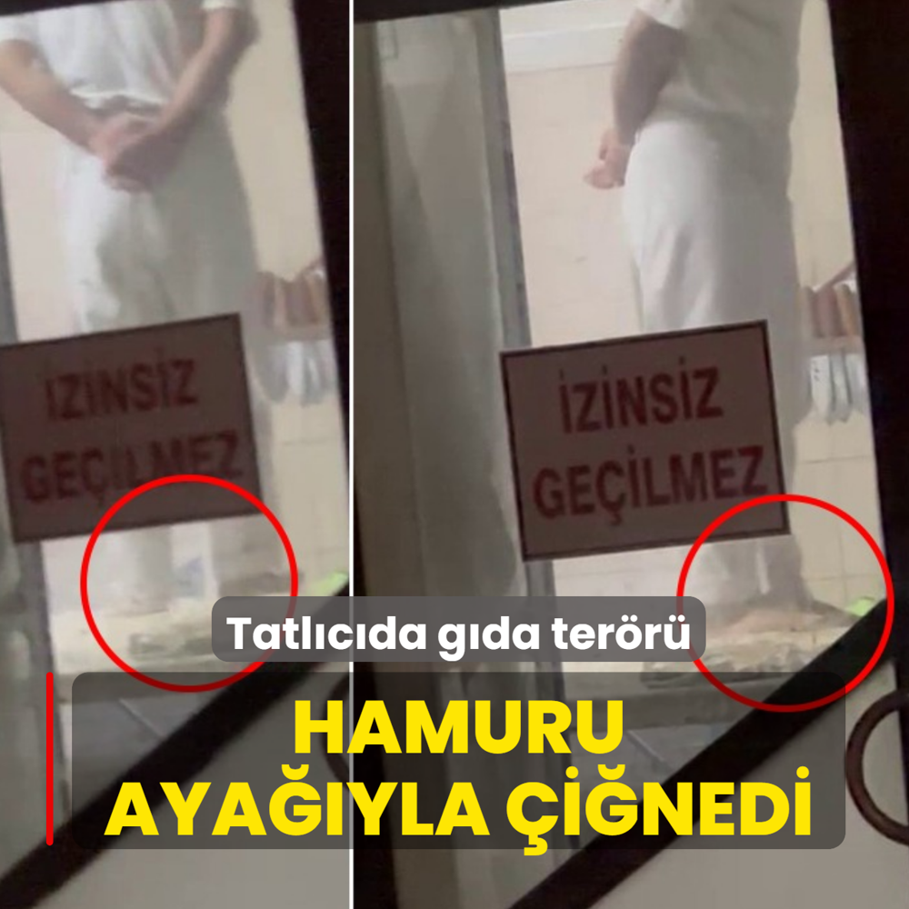 Tatl�c�da g�da ter�r�! Hamuru aya��yla �i�nedi