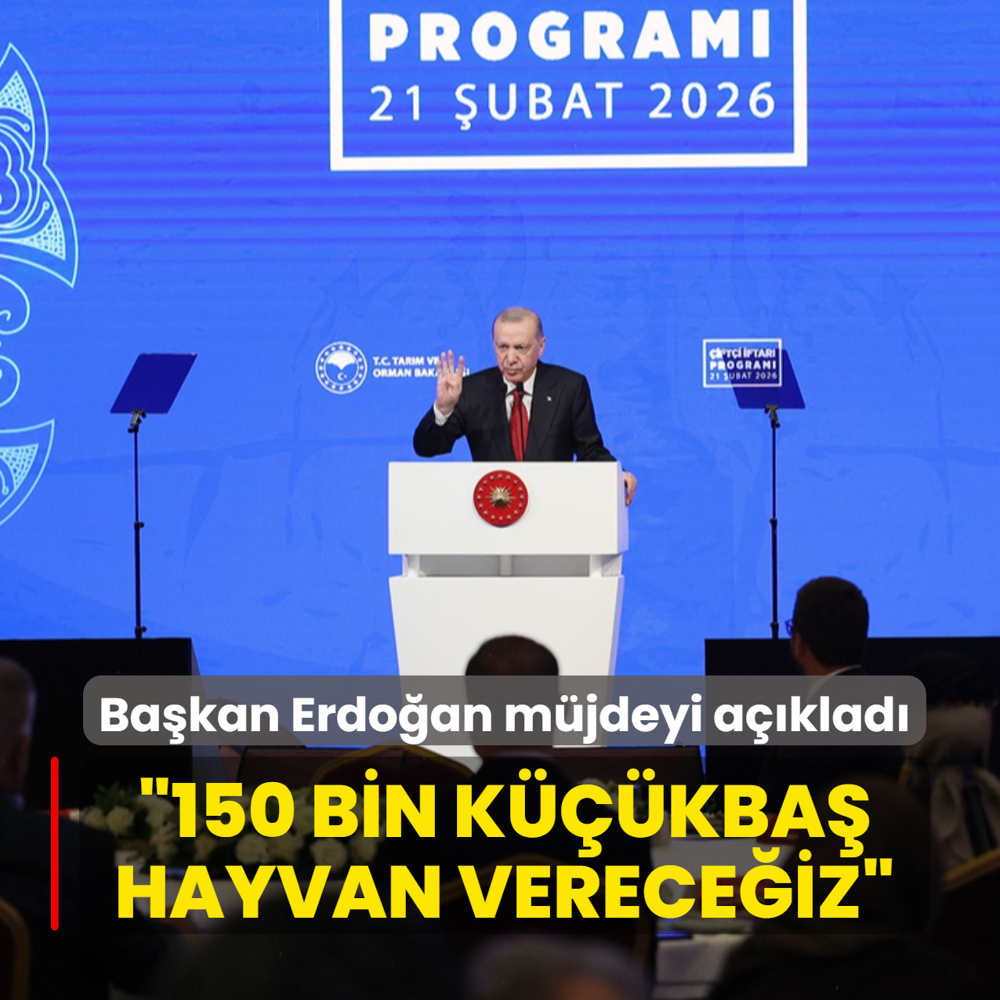 �ift�ilere b�y�k m�jde! Ba�kan Erdo�an: 150 bin k���kba� hayvan� �reticilerimize uygun �artlarda verece�iz