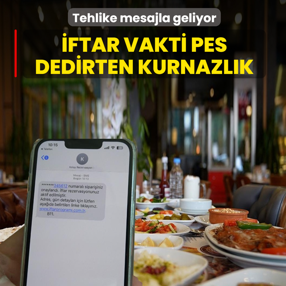 �ftar vakti pes dedirten kurnazl�k! Tehlike mesajla geliyor