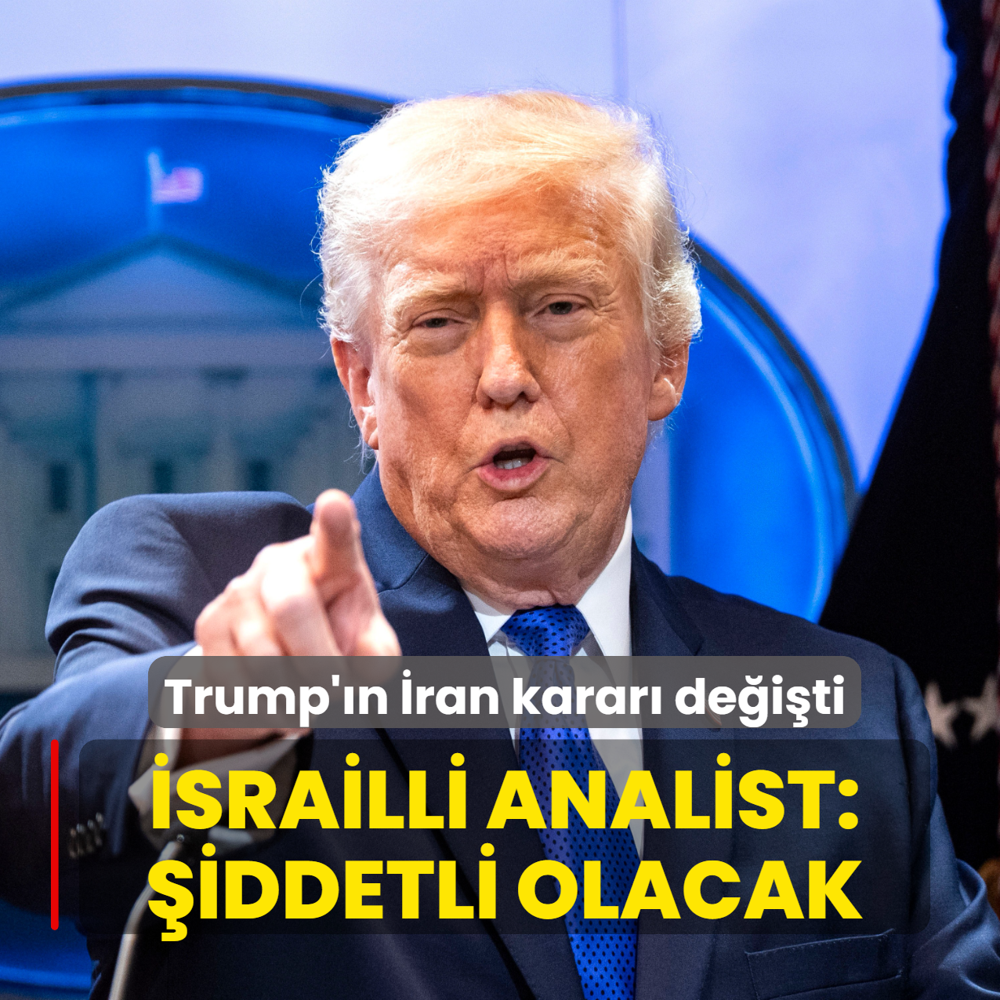 Trump'�n �ran karar� de�i�ti! �srailli askeri analist: �iddetli ve uzun s�recek