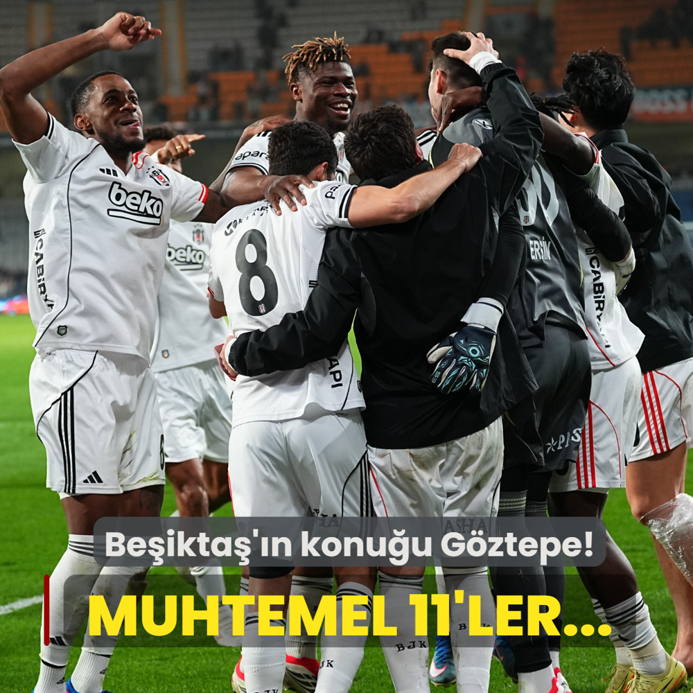Be�ikta�'�n konu�u G�ztepe! ��te muhtemel 11'ler...