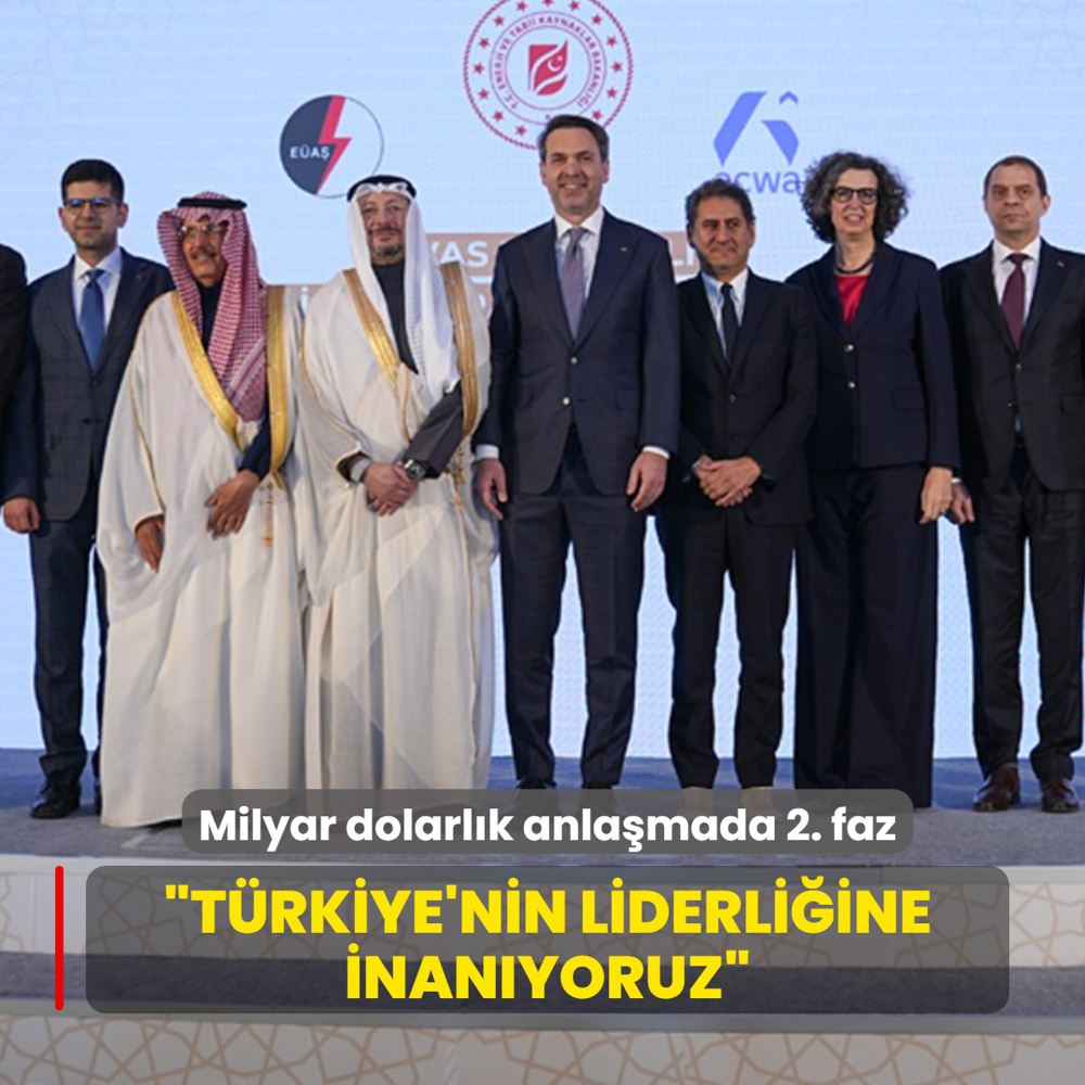 Milyar dolarl�k anla�mada 2. faz: T�rkiye'nin liderli�ine inan�yoruz
