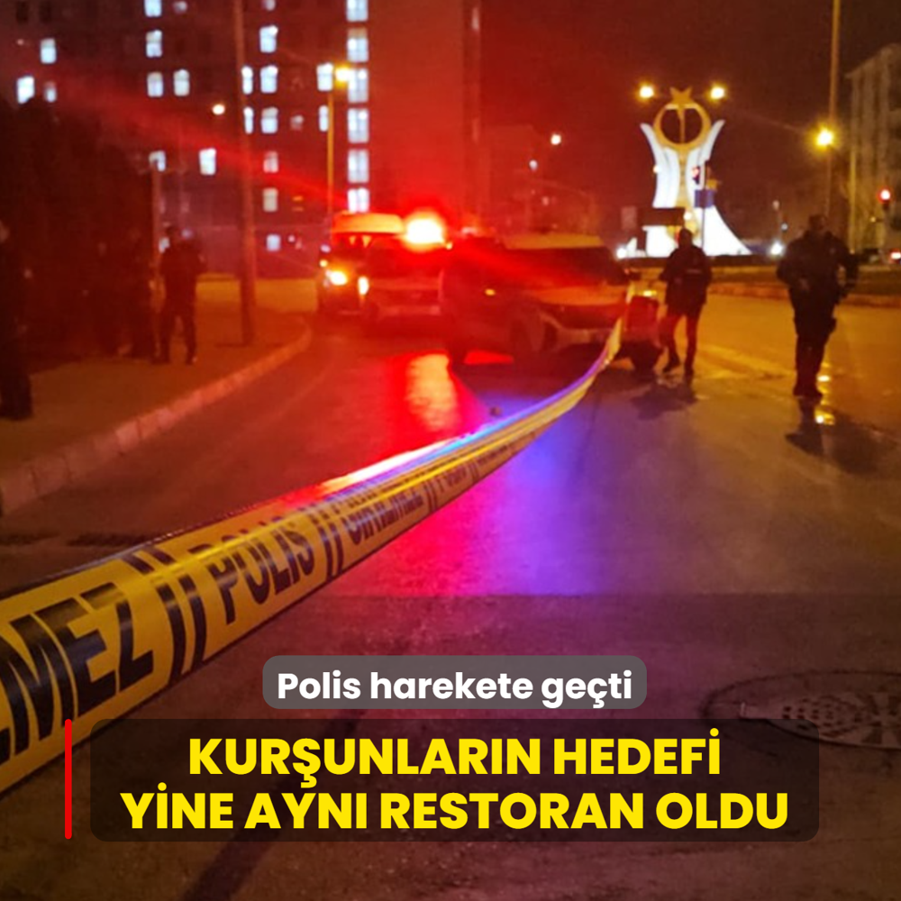 Polis harekete ge�ti! Kur�unlar�n hedefi yine ayn� restoran oldu