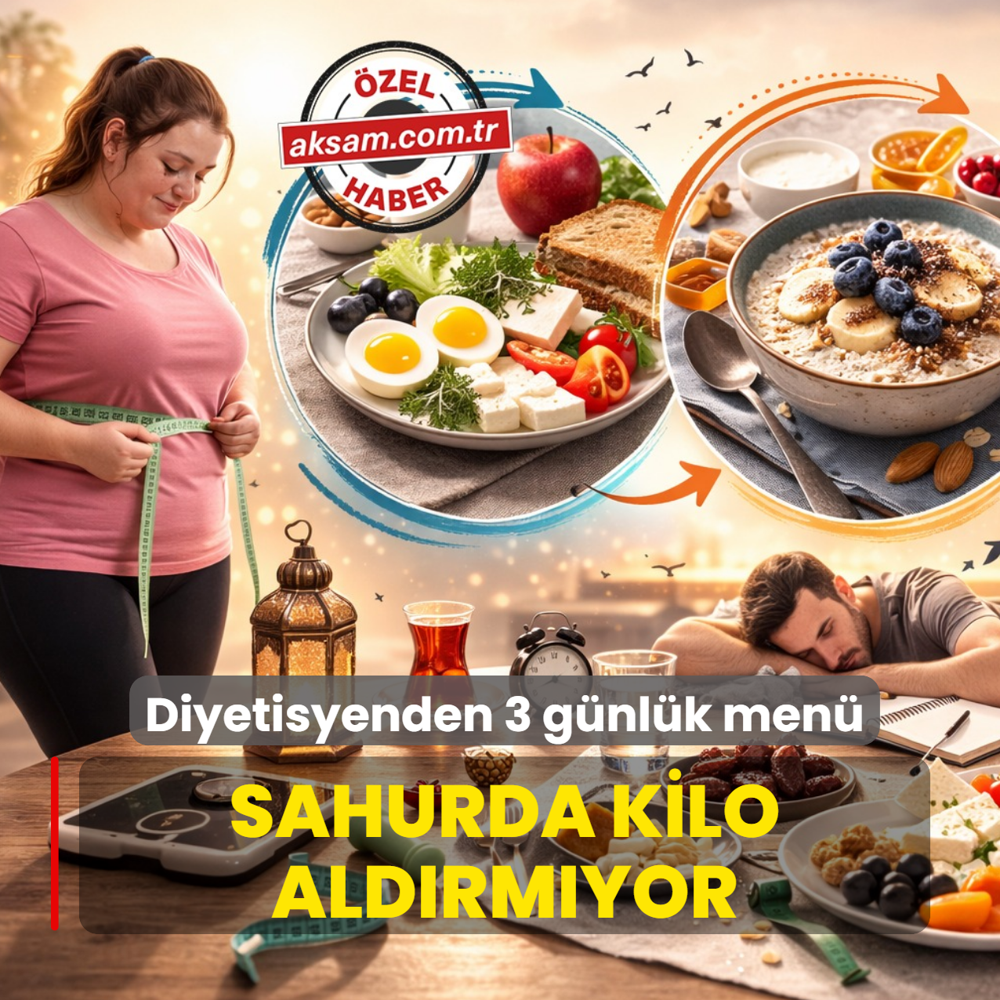Sahurda kilo ald�rmayan 3 g�nl�k men�! Diyetisyenden tok tutan sahur tarifleri